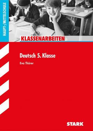 Klassenarbeiten Haupt-/Mittelschule - Deutsch 5. Klasse de Eva Thürer