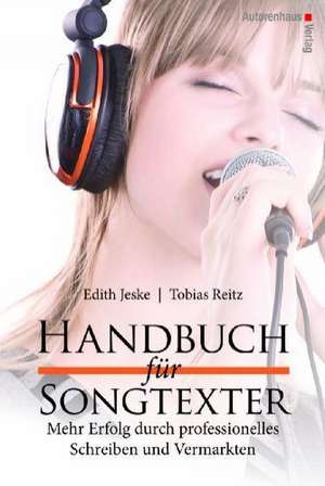 Handbuch für Songtexter de Edith Jeske