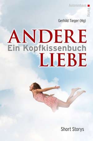 Andere Liebe de Gerhild Tieger