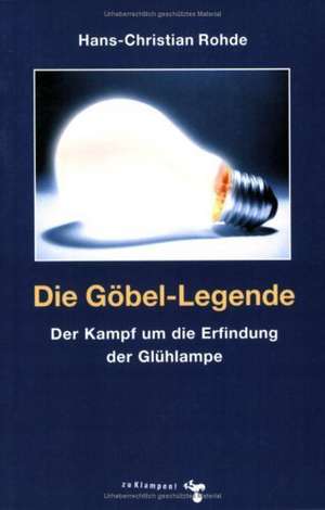 Die Göbel-Legende de Hans Christian Rohde