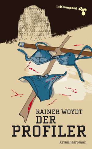 Der Profiler de Rainer Woydt