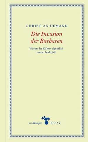 Die Invasion der Barbaren de Christian Demand