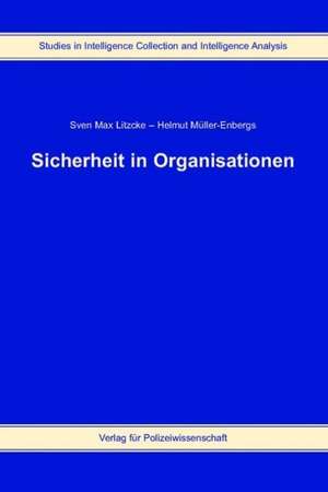 Sicherheit in Organisationen de Sven Max Litzcke