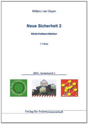 Neue Sicherheit 2 de Martin H. W. Möllers