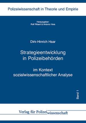 Strategieentwicklung in Polizeibehörden de Dirk-Hinrich Haar