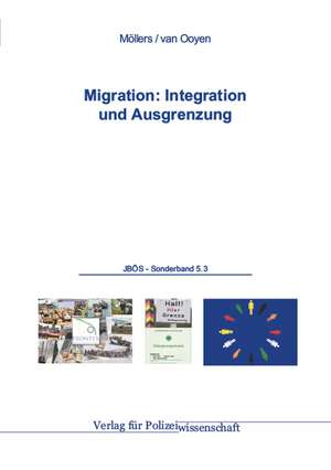 Migration: Integration und Ausgrenzung de Martin H. W. Möllers