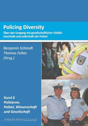 Policing Diversity de Benjamin Schmidt