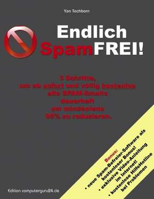 Techborn, Y: Endlich SpamFREI