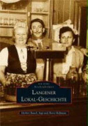 Langener Lokal-Geschichte de Herbert Bauch