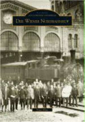 Der Wiener Nordbahnhof de Franz Haas