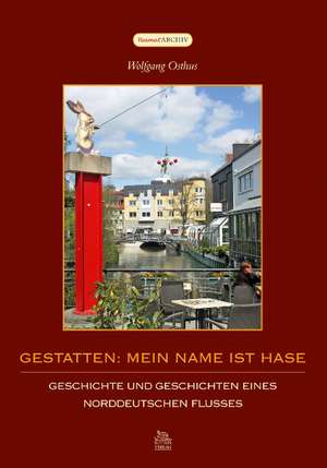 Gestatten: Mein Name ist Hase de Wolfgang Osthus