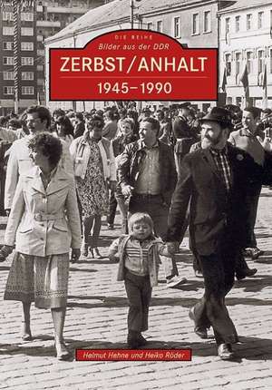 Zerbst/Anhalt de Helmut Hehne