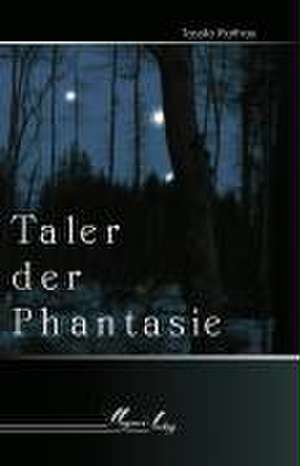 Taler der Phantasie de Tassilo Rathay