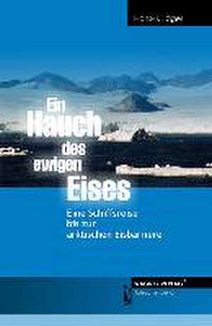 Ein Hauch des Ewigen Eises de Hans-J. Jäger