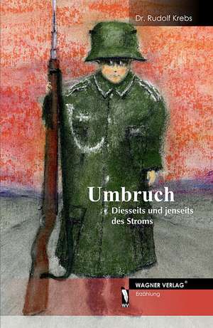 Umbruch de Rudolf Krebs