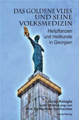 Das goldene Vlies und seine Volksmedizin de Giray Keloglu