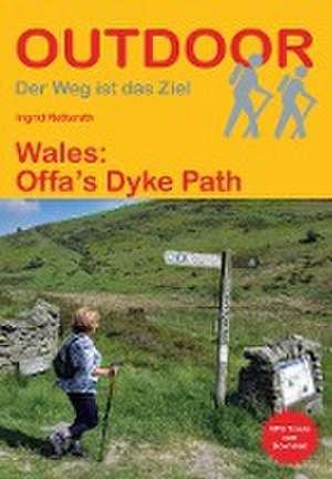 Wales: Offa´s Dyke Path de Ingrid Retterath