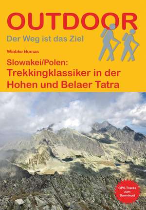 Slowakei/Polen: Trekkingklassiker in der Hohen und Belaer Tatra de Wiebke Bomas