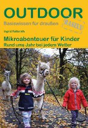 Mikroabenteuer für Kinder de Ingrid Retterath