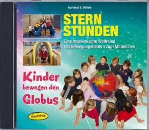 Sternstunden - Kinder bewegen den Globus (CD) de Hartmut E. Höfele