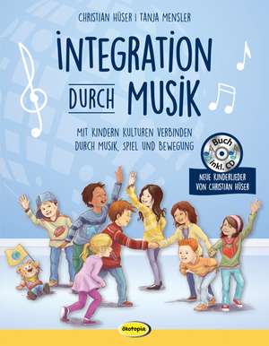 Integration durch Musik de Tanja Mensler