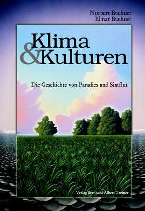 Klima und Kulturen de Norbert Buchner