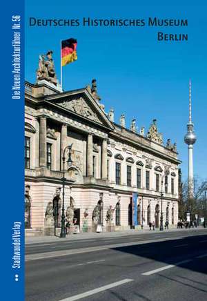 Deutsches Historisches Museum Berlin de Jürgen Tietz