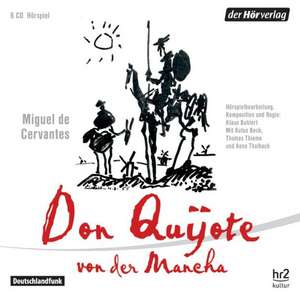 Don Quijote von der Mancha de Miguel De Cervantes Saavedra