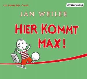 Hier kommt Max! de Jan Weiler