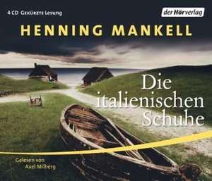 Die italienischen Schuhe de Henning Mankell