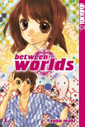 Between the Worlds 03 de Yoko Maki