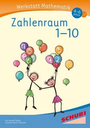 Zahlenraum 1-10 de Susi Kuratli Geeler