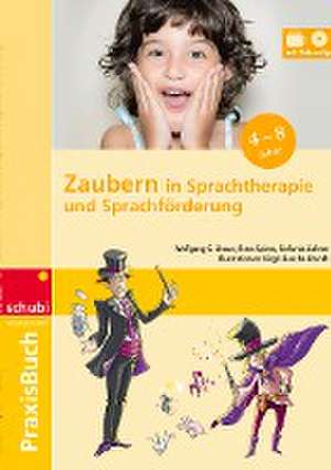 Praxisbuch Zaubern in Sprachtherapie und Sprachförderung de Stefanie Zahner