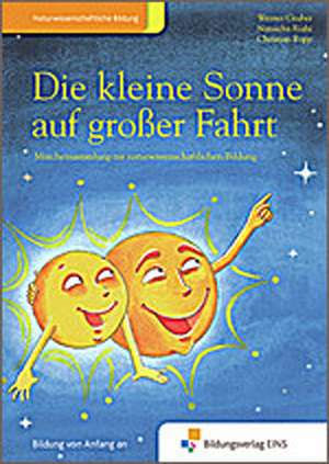 Die kleine Sonne auf großer Fahrt de Werner Gruber