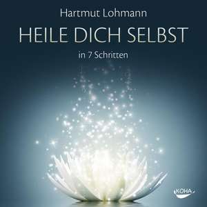 Heile dich selbst de Hartmut Lohmann