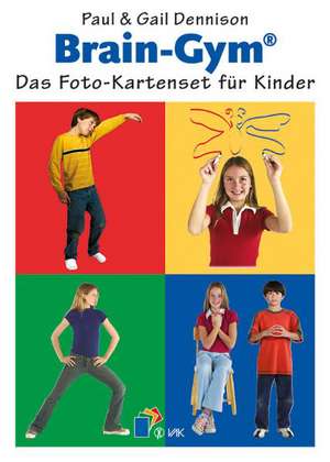 Brain-Gym®: Das Foto-Kartenset für Kinder de Paul E. Dennison