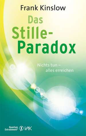 Das Stillness-Paradox de Frank Kinslow