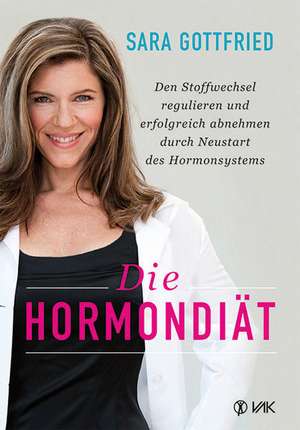 Die Hormondiät de Sara Gottfried