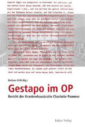 Gestapo im OP de Barbara Orth