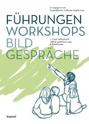 Führungen, Workshops, Bildgespräche de Fabian Hofmann