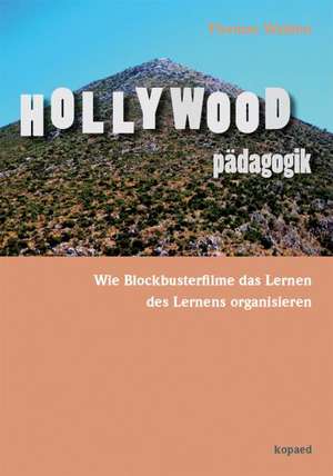 Hollywoodpädagogik de Thomas Walden