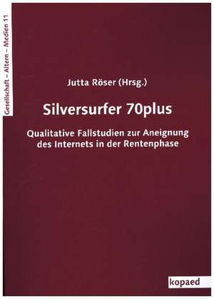Silversurfer 70plus de Jutta Röser