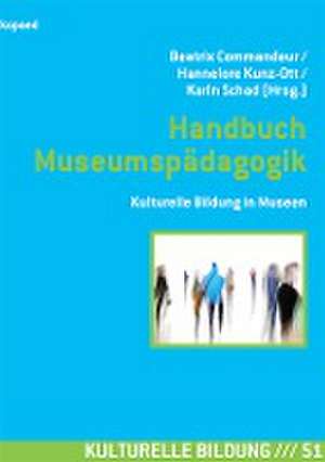 Handbuch Museumspädagogik de Beatrix Commandeur