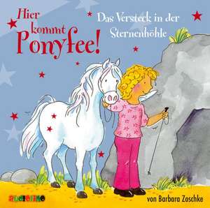 Hier kommt Ponyfee! 08. Das Versteck in der Sternenhöhle de Barbara Zoschke