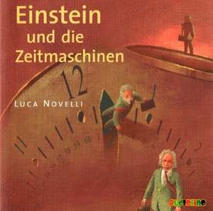 Einstein und die Zeitmaschinen de Luca Novelli