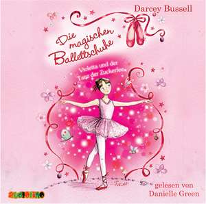 Die magischen Ballettschuhe 02. Violetta und der Tanz der Zuckerfee de DARCEY BUSSELL