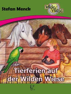 Ferienparadies für wilde Tiere de Stefan Menck