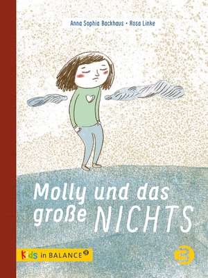 Molly und das große Nichts de Anna Sophia Backhaus