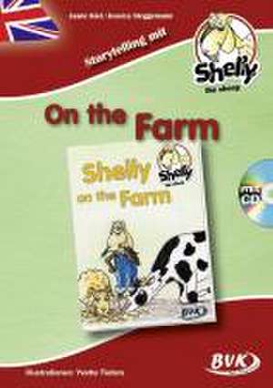 Shelly on the Farm de Jaane Kiel