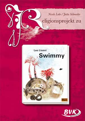 Religionsprojekt zu "Swimmy" de Nicole Lohr